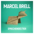 Marcel Brell - Sprechendes Tier - VÖ 20.01.2017